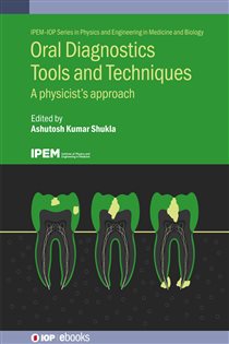 Oral Diagnostics Tools and Techniques A Physicist’s Approach
